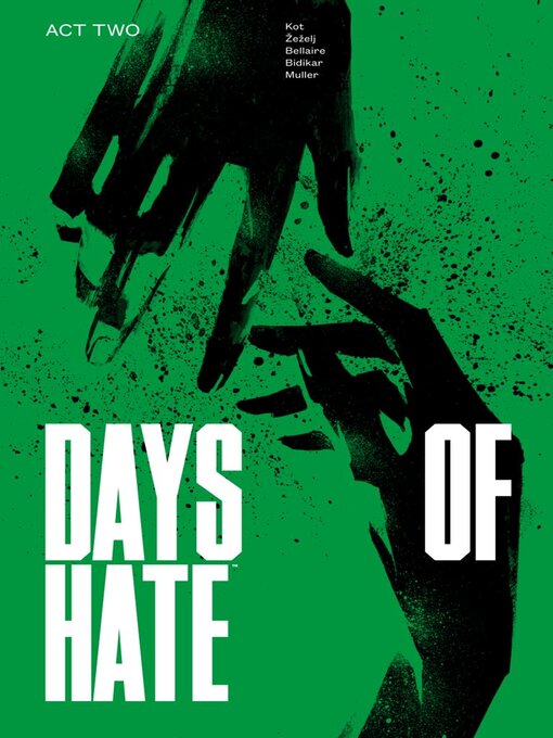 Title details for Days of Hate (2018), Volume 2 by Aleš Kot - Available